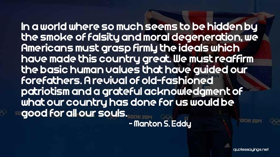Good Souls Quotes By Manton S. Eddy Good Souls Quotes By Manton S. Eddy