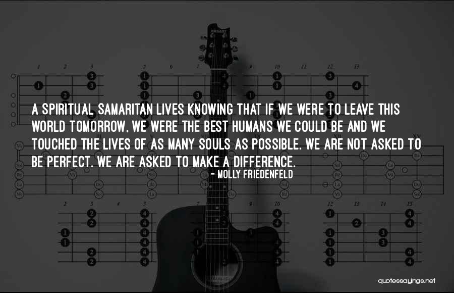 Good Souls Quotes By Molly Friedenfeld Good Souls Quotes By Molly Friedenfeld