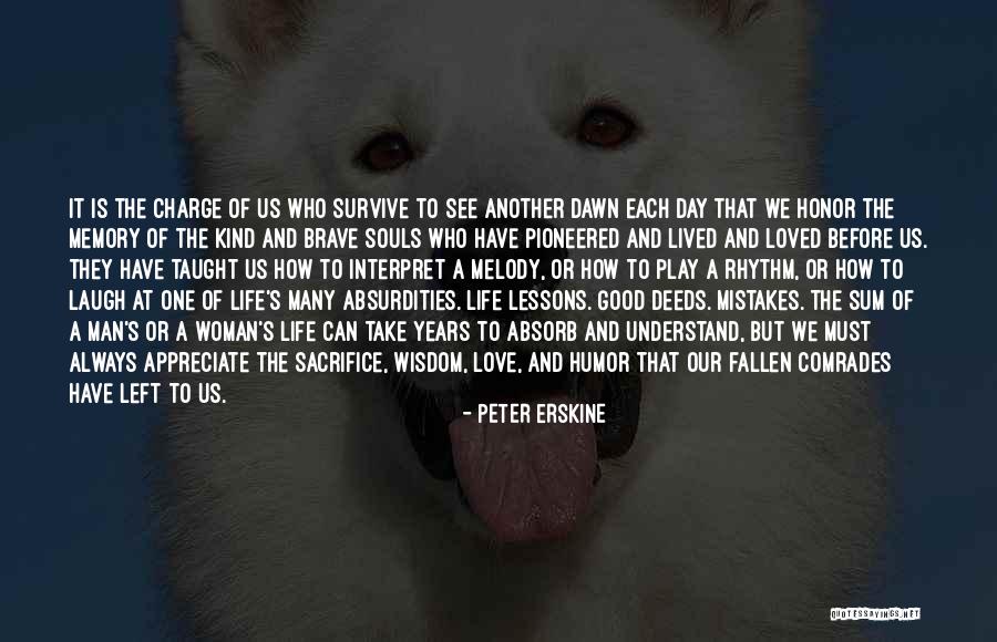 Good Souls Quotes By Peter Erskine Good Souls Quotes By Peter Erskine
