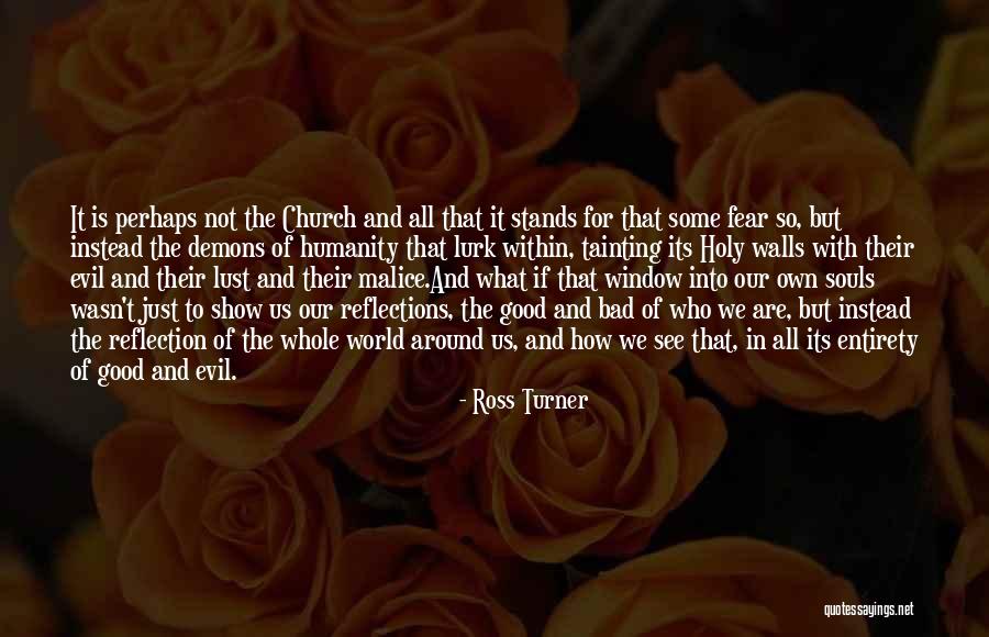 Good Souls Quotes By Ross Turner Good Souls Quotes By Ross Turner