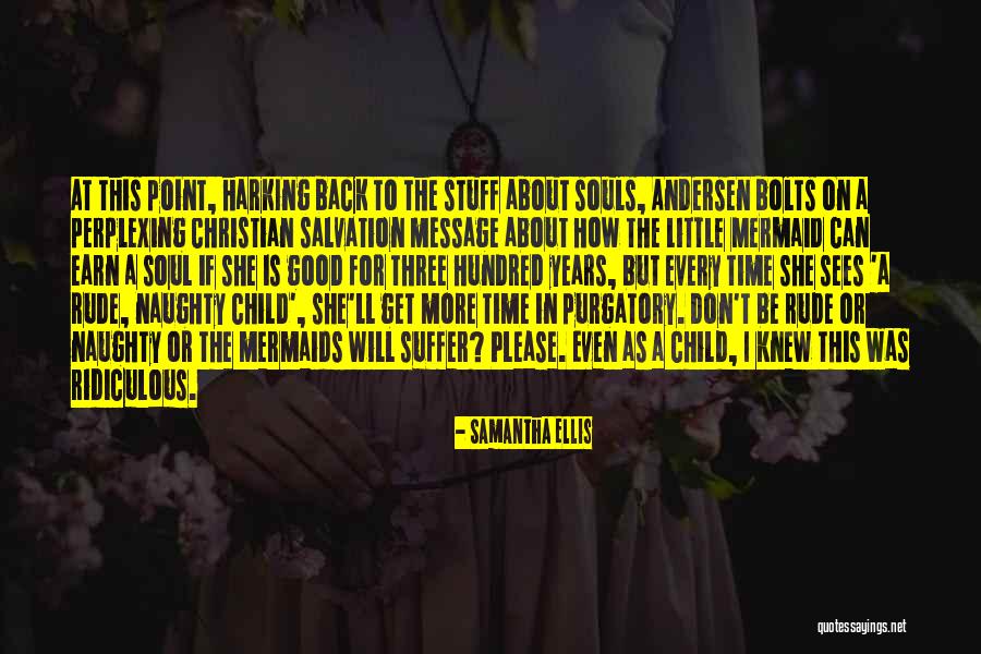 Good Souls Quotes By Samantha Ellis Good Souls Quotes By Samantha Ellis