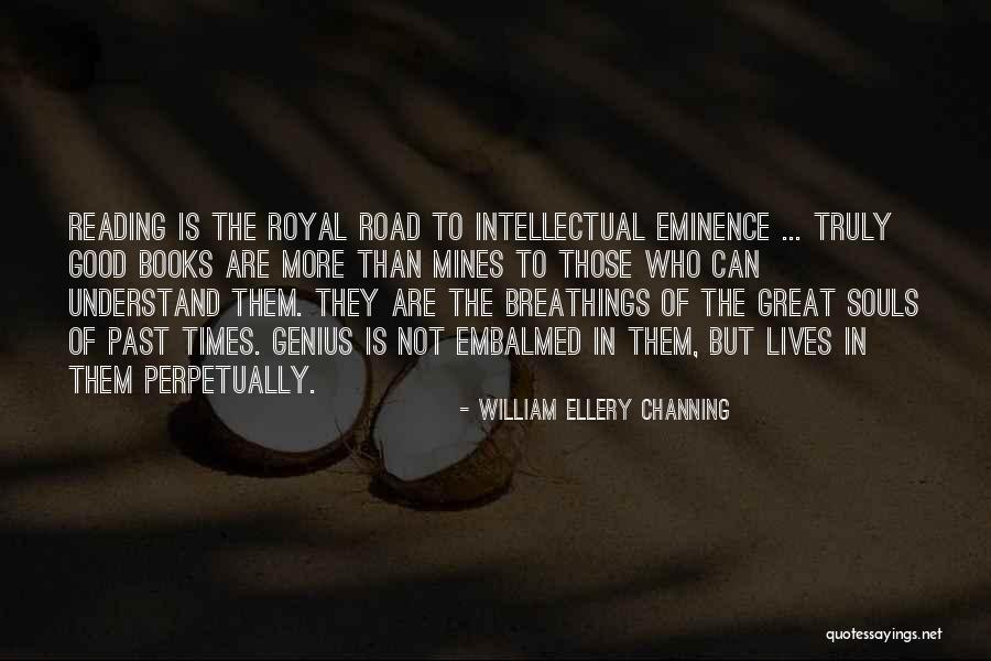 Good Souls Quotes By William Ellery Channing Good Souls Quotes By William Ellery Channing