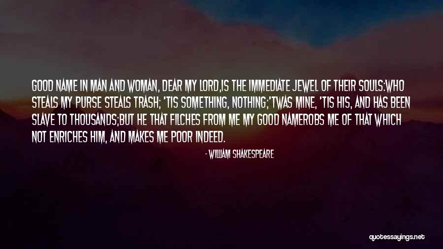 Good Souls Quotes By William Shakespeare Good Souls Quotes By William Shakespeare