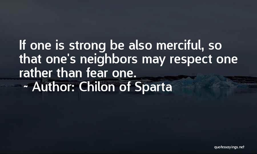 Good Sparta Quotes By Chilon Of Sparta