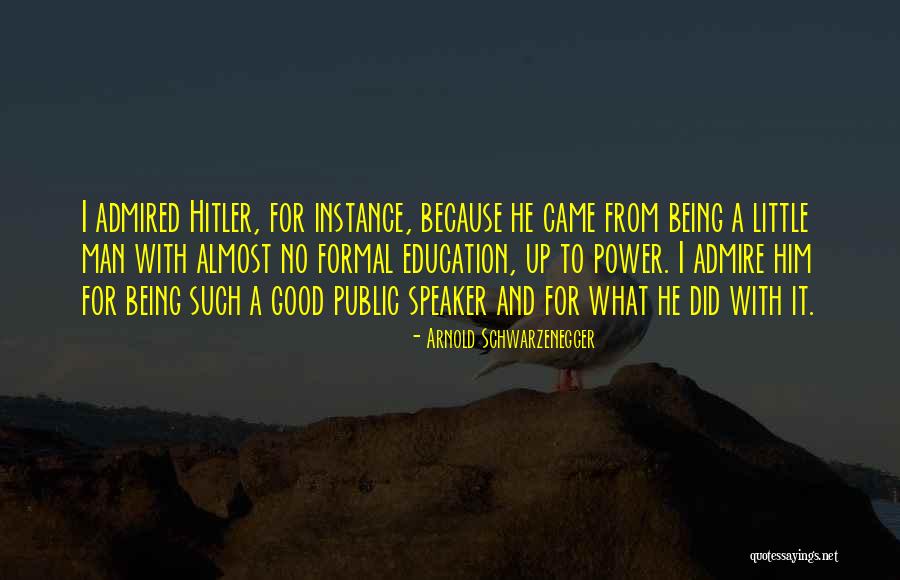 Good Speaker Quotes By Arnold Schwarzenegger Good Speaker Quotes By Arnold Schwarzenegger