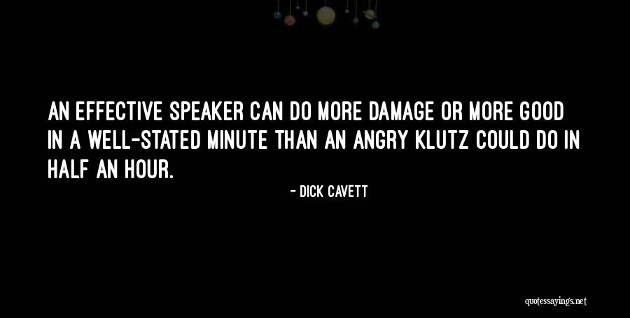 Good Speaker Quotes By Dick Cavett Good Speaker Quotes By Dick Cavett