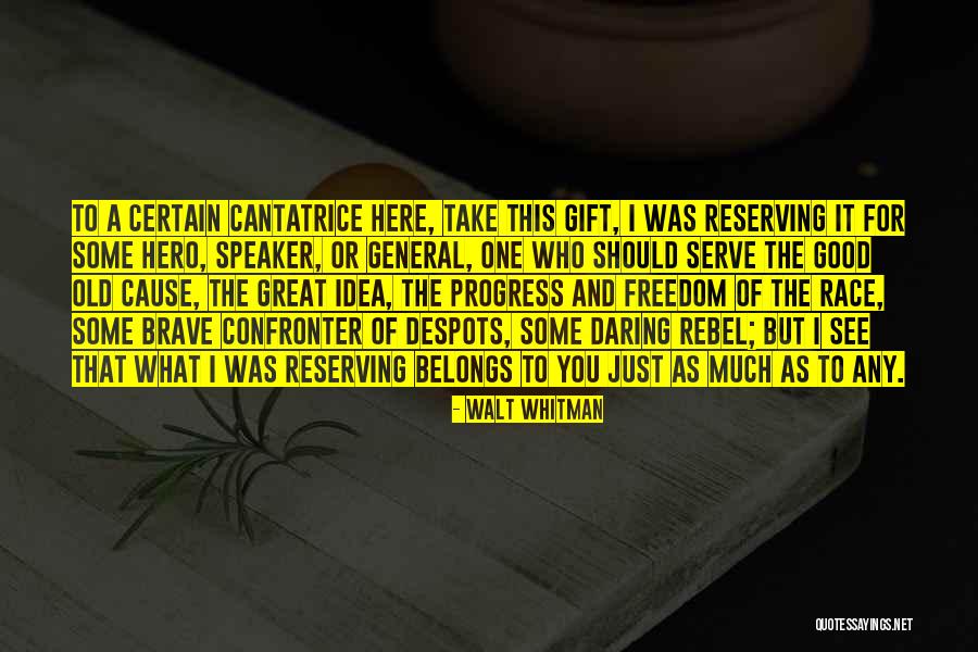 Good Speaker Quotes By Walt Whitman Good Speaker Quotes By Walt Whitman