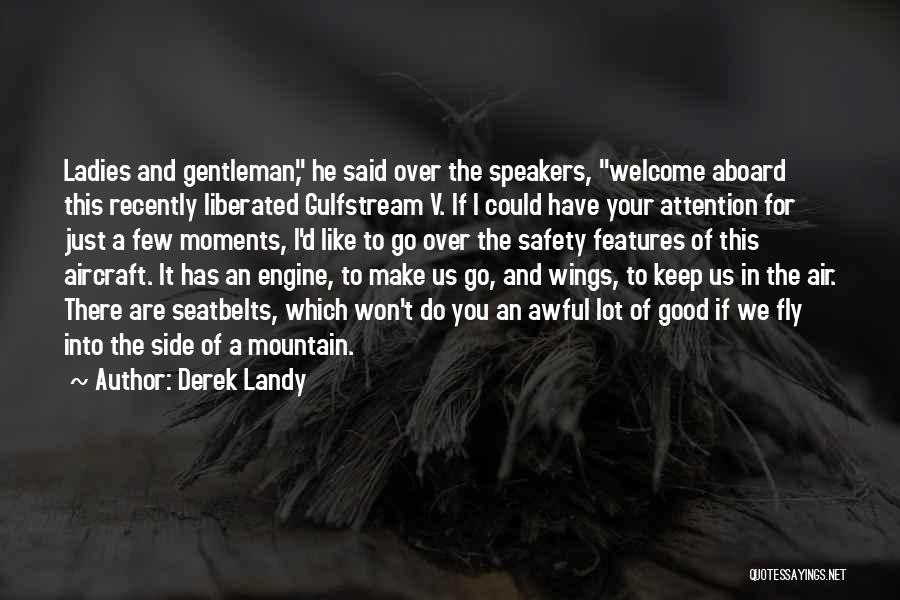 Good Speakers Quotes By Derek Landy