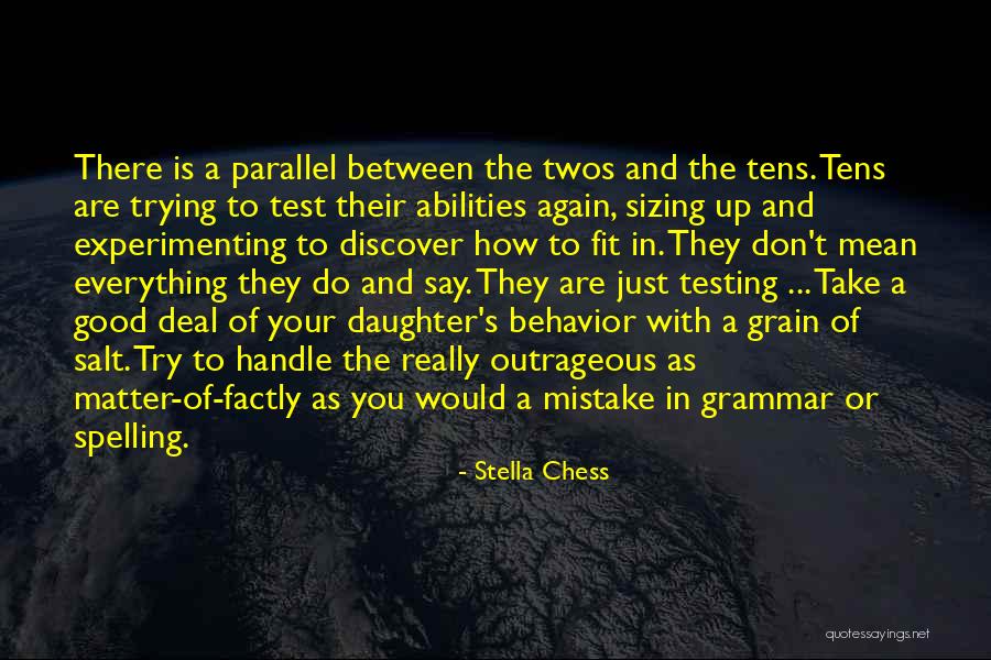 Good Spelling Quotes By Stella Chess Good Spelling Quotes By Stella Chess