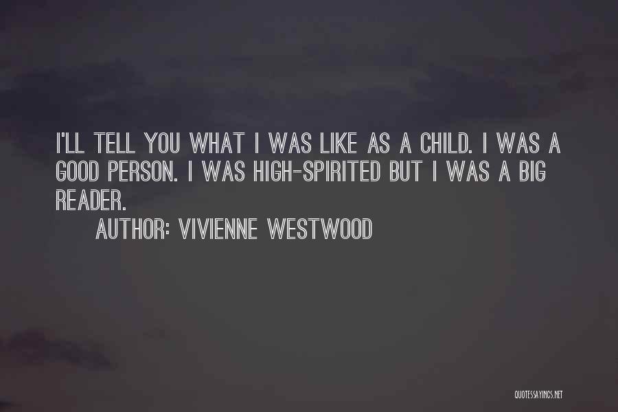 Good Spirited Quotes By Vivienne Westwood