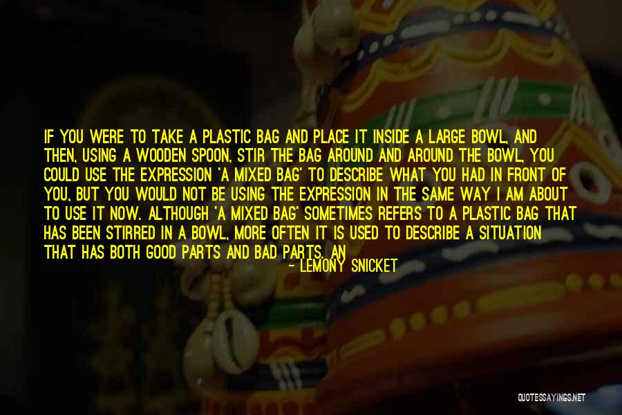Good Spoon Quotes By Lemony Snicket Good Spoon Quotes By Lemony Snicket