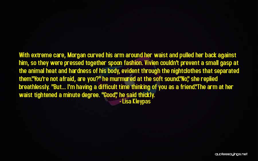 Good Spoon Quotes By Lisa Kleypas Good Spoon Quotes By Lisa Kleypas