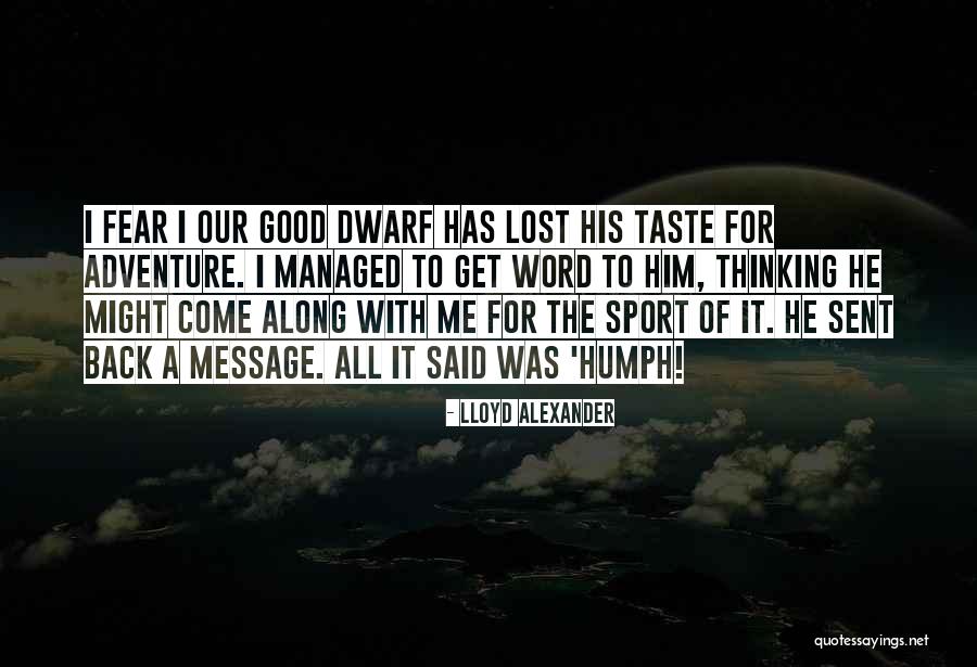 Good Sport Quotes By Lloyd Alexander Good Sport Quotes By Lloyd Alexander