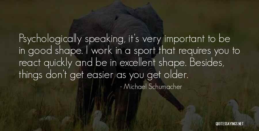 Good Sport Quotes By Michael Schumacher Good Sport Quotes By Michael Schumacher