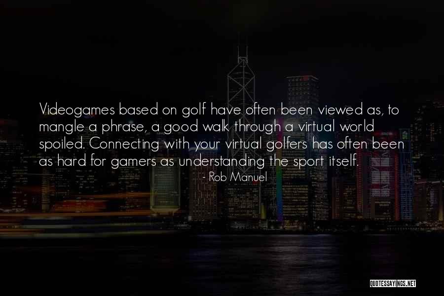 Good Sport Quotes By Rob Manuel Good Sport Quotes By Rob Manuel