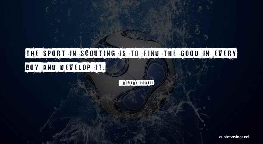 Good Sport Quotes By Robert Powell Good Sport Quotes By Robert Powell