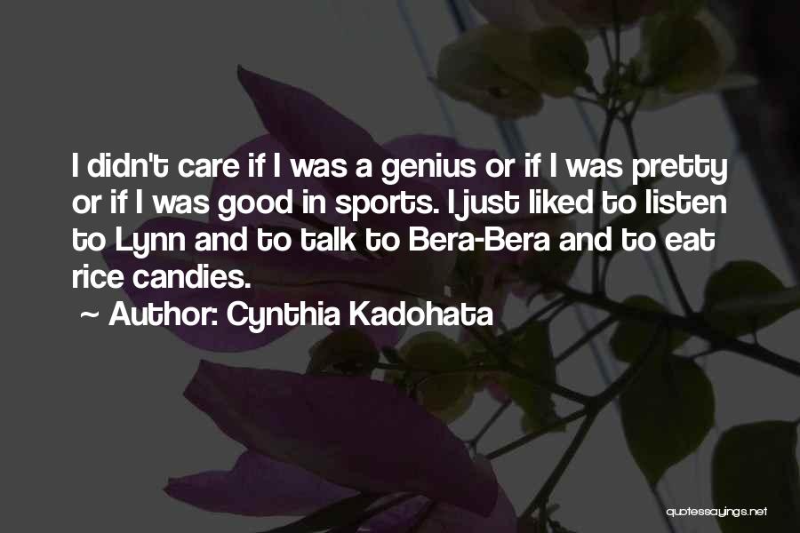Good Sports T-shirt Quotes By Cynthia Kadohata