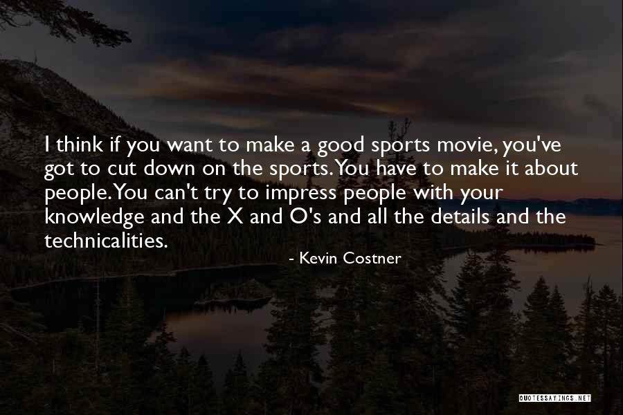 Good Sports T-shirt Quotes By Kevin Costner Good Sports T-shirt Quotes By Kevin Costner