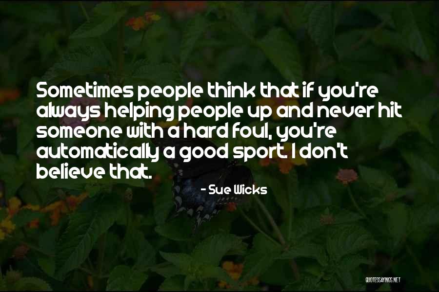 Good Sports T-shirt Quotes By Sue Wicks Good Sports T-shirt Quotes By Sue Wicks