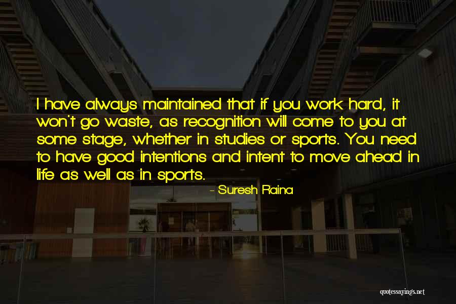 Good Sports T-shirt Quotes By Suresh Raina