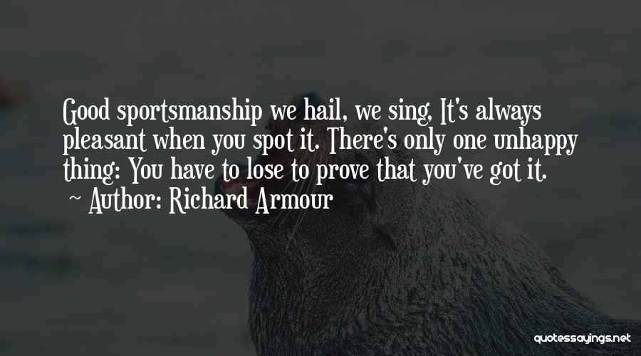 Good Sportsmanship Quotes By Richard Armour