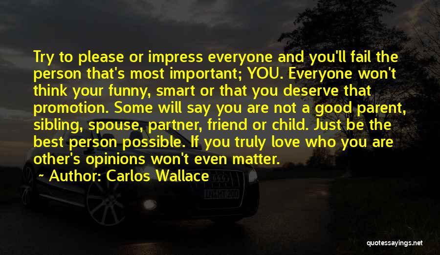 Good Spouse Quotes By Carlos Wallace