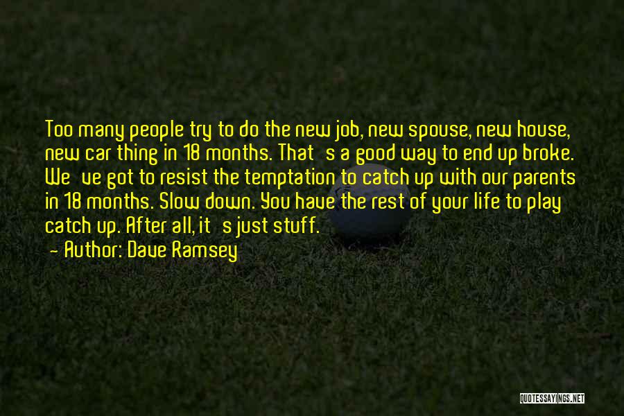 Good Spouse Quotes By Dave Ramsey