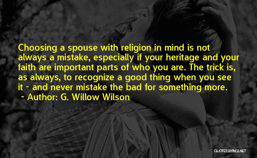 Good Spouse Quotes By G. Willow Wilson