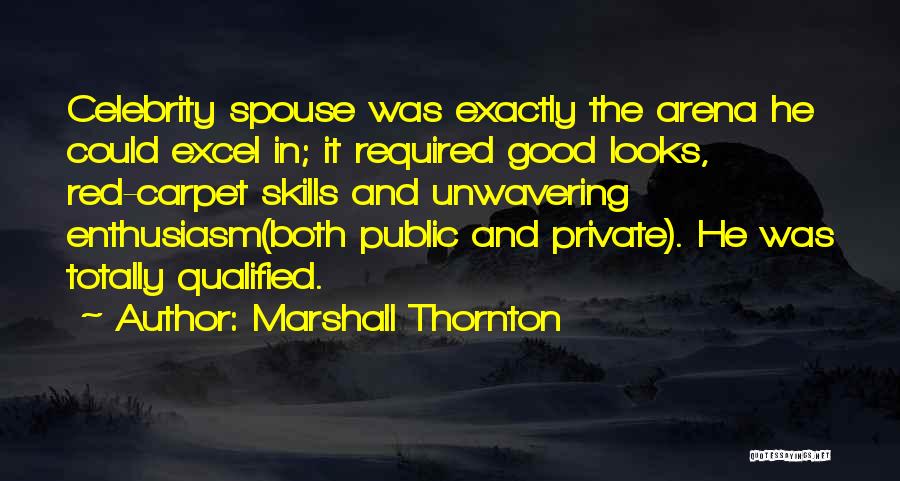 Good Spouse Quotes By Marshall Thornton