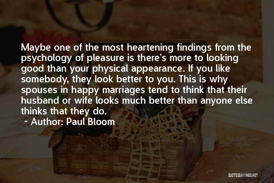 Good Spouses Quotes By Paul Bloom