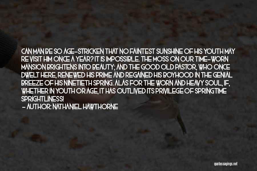 Good Springtime Quotes By Nathaniel Hawthorne Good Springtime Quotes By Nathaniel Hawthorne