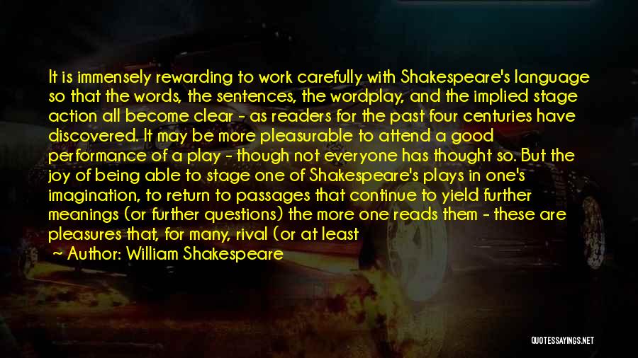Good Stage Performance Quotes By William Shakespeare