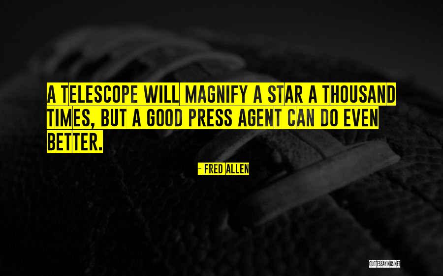 Good Star Quotes By Fred Allen Good Star Quotes By Fred Allen