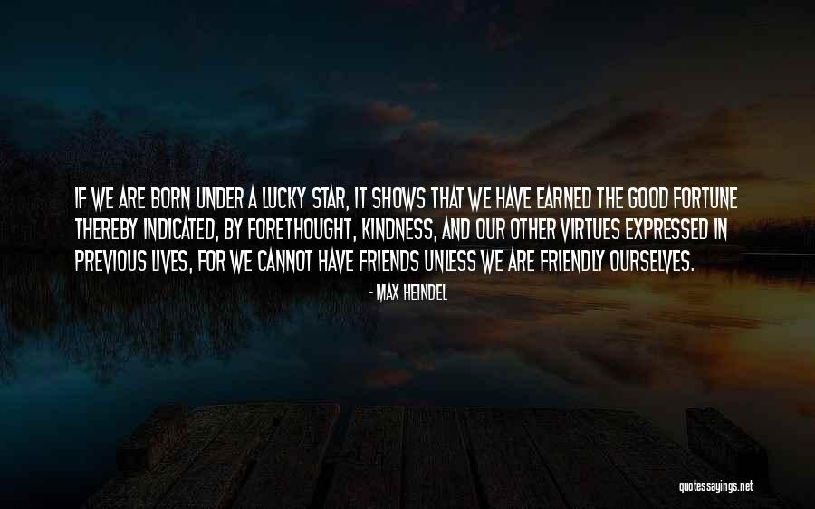 Good Star Quotes By Max Heindel Good Star Quotes By Max Heindel