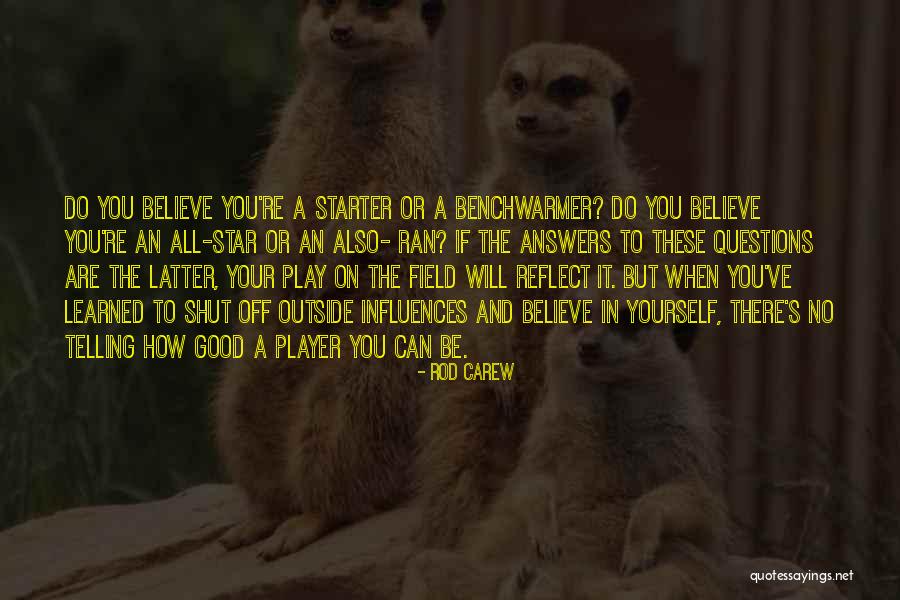 Good Star Quotes By Rod Carew Good Star Quotes By Rod Carew