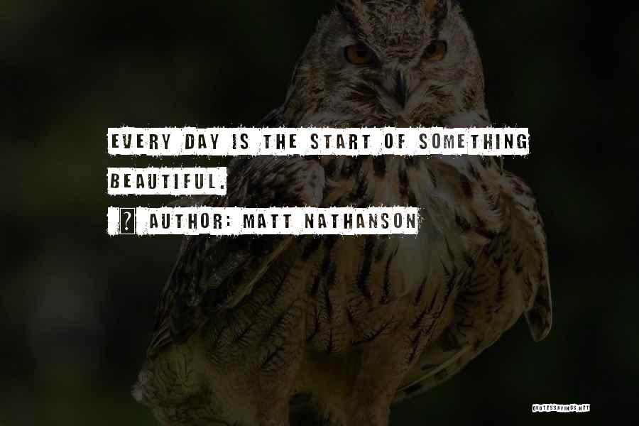 Good Start Morning Quotes By Matt Nathanson