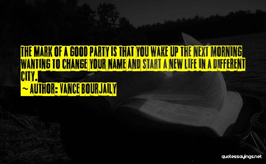 Good Start Morning Quotes By Vance Bourjaily