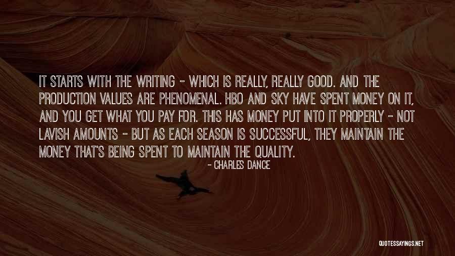 Good Starts Quotes By Charles Dance Good Starts Quotes By Charles Dance