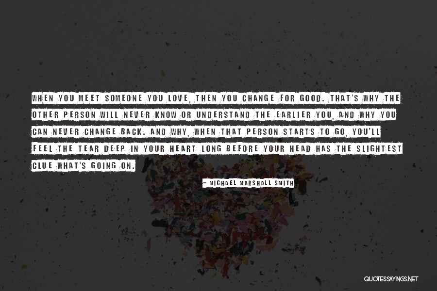 Good Starts Quotes By Michael Marshall Smith Good Starts Quotes By Michael Marshall Smith