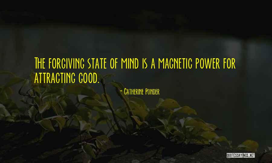 Good State Of Mind Quotes By Catherine Ponder Good State Of Mind Quotes By Catherine Ponder