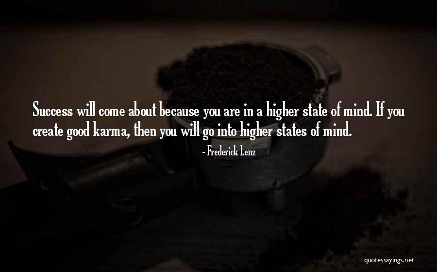 Good State Of Mind Quotes By Frederick Lenz Good State Of Mind Quotes By Frederick Lenz