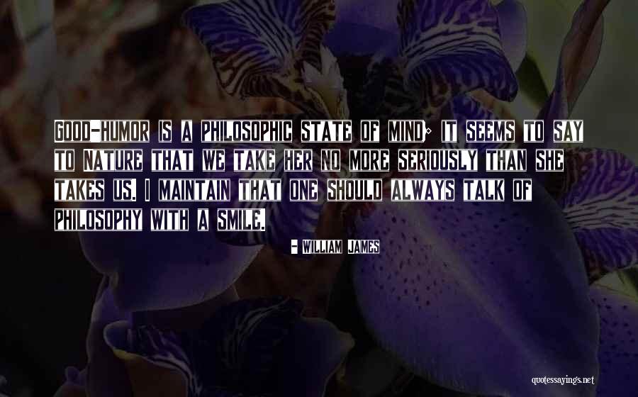 Good State Of Mind Quotes By William James Good State Of Mind Quotes By William James