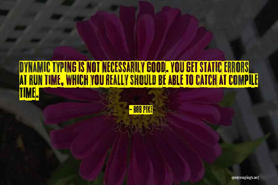 Good Static Quotes By Rob Pike Good Static Quotes By Rob Pike