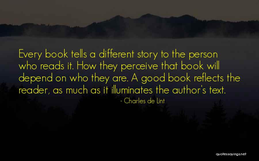 Good Story Book Quotes By Charles De Lint