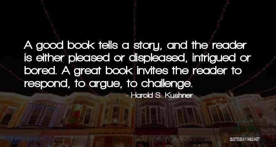 Good Story Book Quotes By Harold S. Kushner