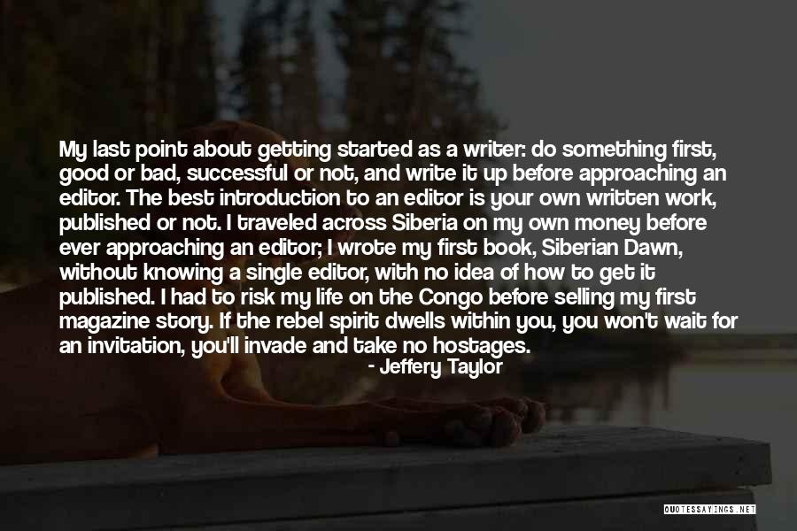Good Story Book Quotes By Jeffery Taylor Good Story Book Quotes By Jeffery Taylor
