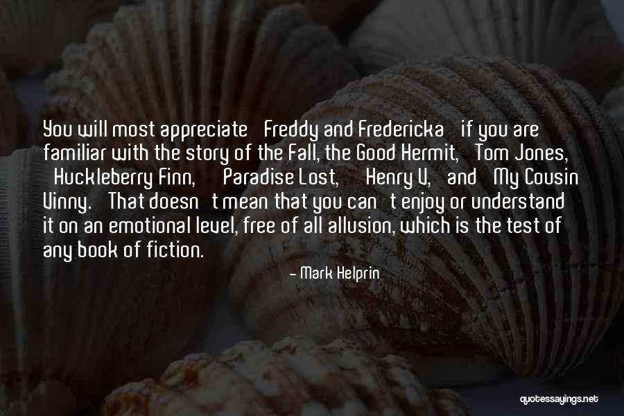 Good Story Book Quotes By Mark Helprin Good Story Book Quotes By Mark Helprin