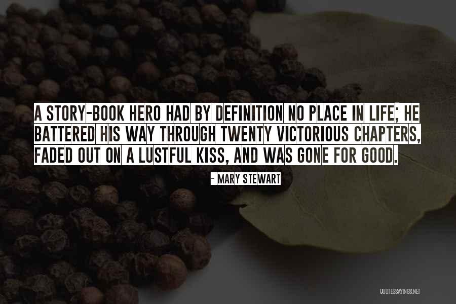 Good Story Book Quotes By Mary Stewart Good Story Book Quotes By Mary Stewart