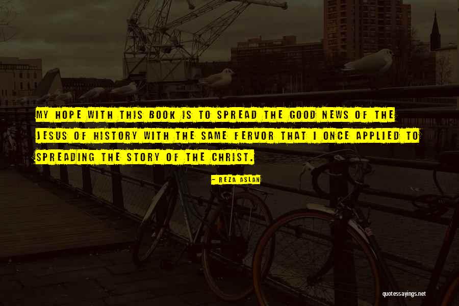 Good Story Book Quotes By Reza Aslan Good Story Book Quotes By Reza Aslan