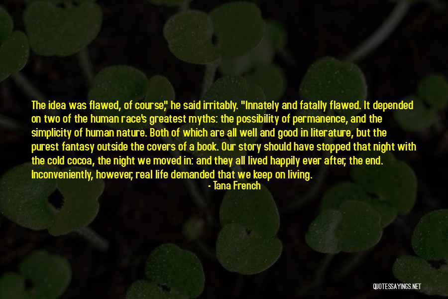 Good Story Book Quotes By Tana French Good Story Book Quotes By Tana French